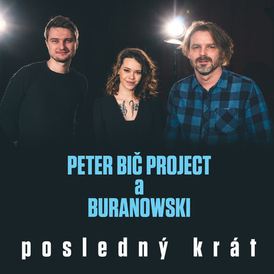Peter Bic Project／BuranoWski