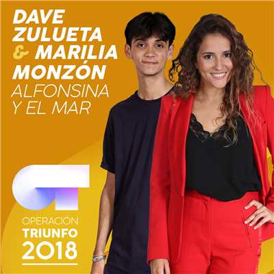 Alfonsina Y El Mar (Operacion Triunfo 2018)/Dave Zulueta／Marilia Monzon