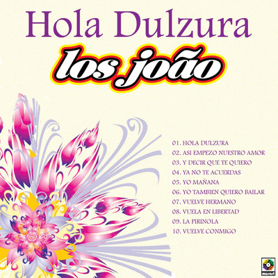 アルバム/Hola Dulzura/Los Joao