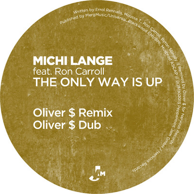 The Only Way Is Up (Oliver $ Remix)/Michi Lange／Ron Carroll