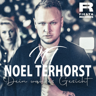 シングル/Dein wahres Gesicht (Radio Edit)/Noel Terhorst