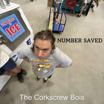 シングル/Number Saved/The Corkscrew Bois