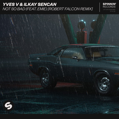 シングル/Not So Bad (feat. Emie) [Robert Falcon Extended Remix]/Yves V／Ilkay Sencan