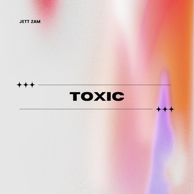 TOXIC/JETT ZAM