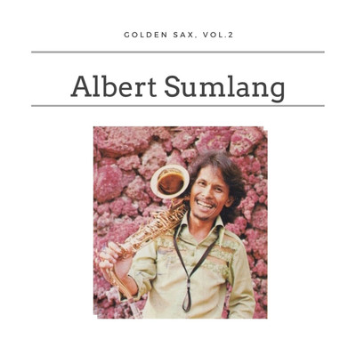 Golden Sax, Vol. 2/Albert Sumlang