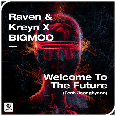 Welcome To The Future (feat. jeonghyeon)/Raven & Kreyn x BIGMOO