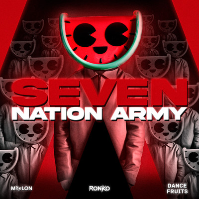 Seven Nation Army/MELON
