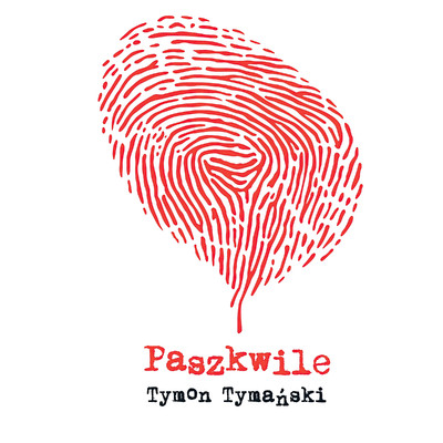 Paszkwile/Tymon Tymanski