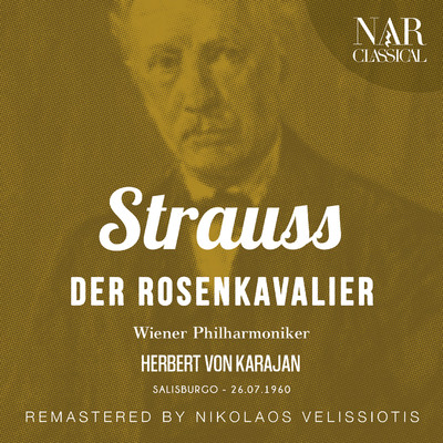 Strauss: Der Rosenkavalier/Herbert von Karajan, Wiener Philharmoniker