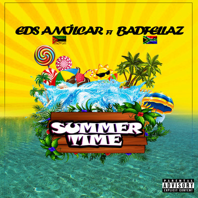 Summer Time (feat. Badfellaz)/Eds Amilcar