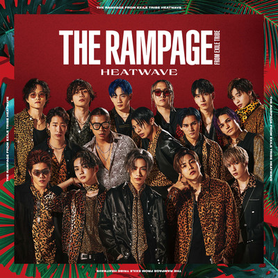 HEATWAVE/THE RAMPAGE from EXILE TRIBE