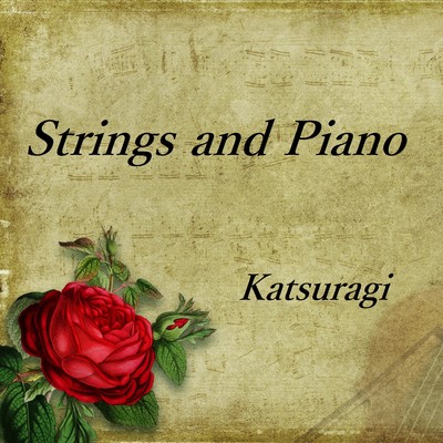 アルバム/Strings and Piano/Katsuragi