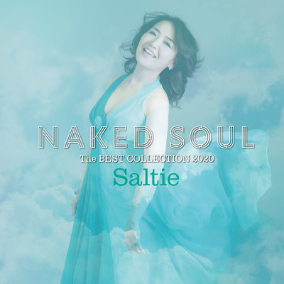 NAKED SOUL 〜The BEST COLLECTION 2020〜/ソルティ