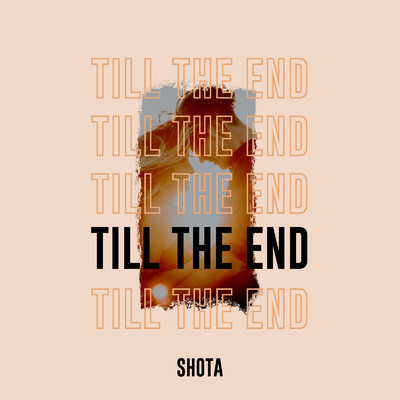 シングル/Till The End/SHOTA