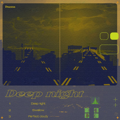 Deep Night/Duesus