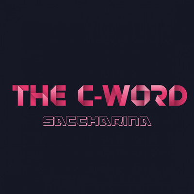 The C-Word (feat. Thevier) [Thevier Extended Remix]/Saccharina