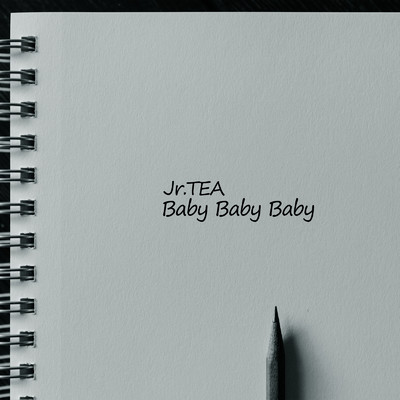 シングル/Baby Baby Baby/Jr.TEA