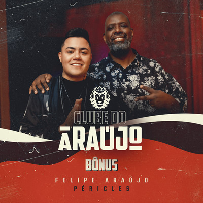 アルバム/Clube Do Araujo - Pericles (featuring Pericles／Bonus)/Felipe Araujo