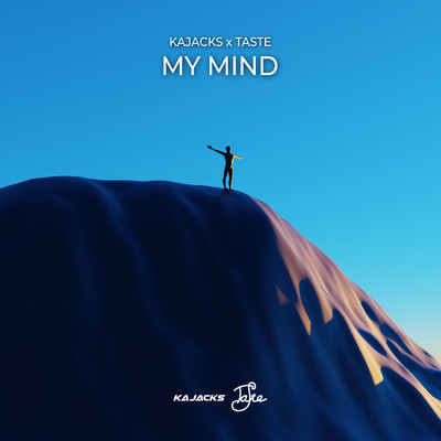 My Mind/Kajacks／Taste