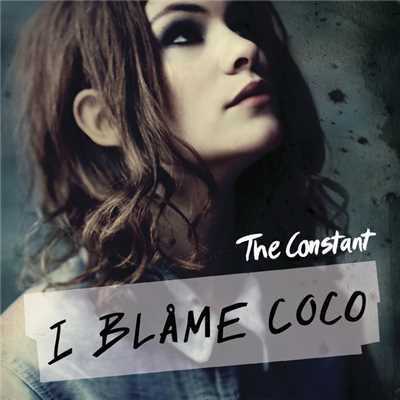 アルバム/The Constant (Explicit)/I Blame Coco