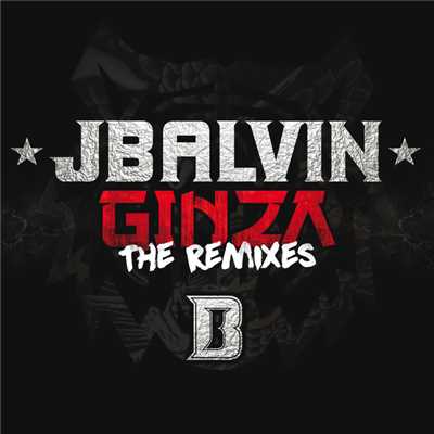 Ginza (The Remixes)/J. バルヴィン