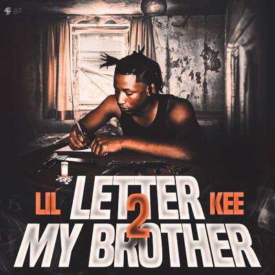 Letter 2 My Brother (Clean)/Lil Kee