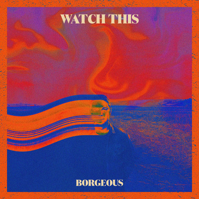 シングル/Watch This/Borgeous