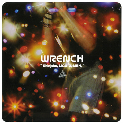 Beginning is start of the end(Live at Shinjuku LIQUIDROOM, 2000)/WRENCH