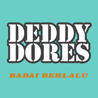 Badai Berlalu/Deddy Dores