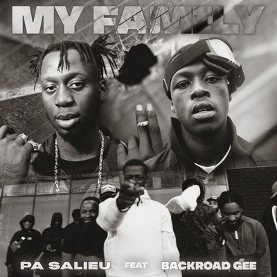 My Family (feat. BackRoad Gee)/Pa Salieu