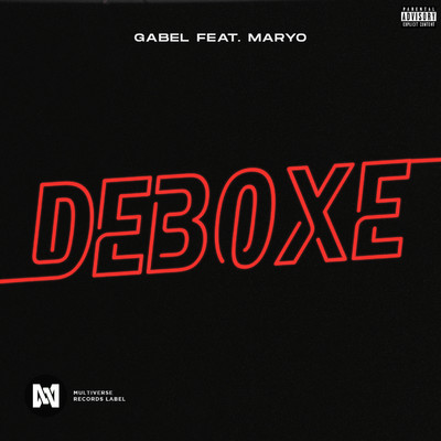 Deboxe (feat. Maryo)/Gabel