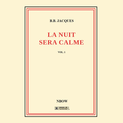 アルバム/La nuit sera calme vol. 1/B.B. Jacques