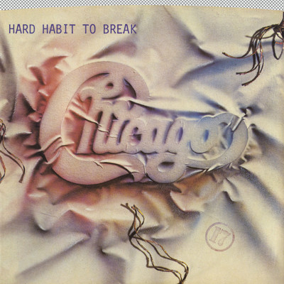 アルバム/Hard Habit to Break ／ Remember the Feeling/Chicago