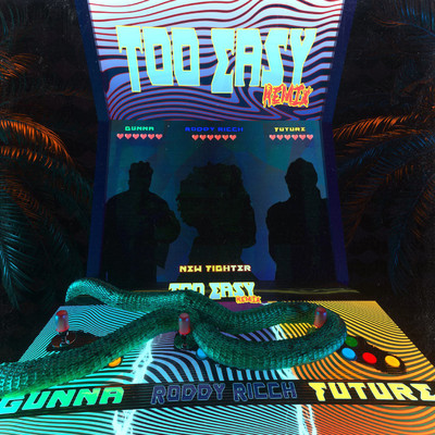 シングル/too easy (Remix) [feat. Future & Roddy Ricch]/Gunna