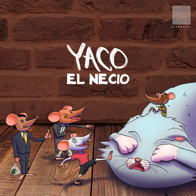 El Necio/Yaco