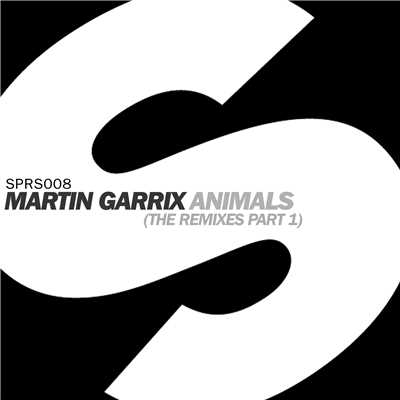 アルバム/Animals (The Remixes Pt. 1)/Martin Garrix