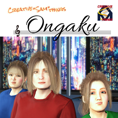 Ongaku/Creative”Sam”things