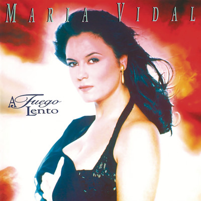 A Fuego Lento (Remasterizado)/Maria Vidal