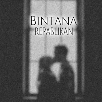 シングル/Bintana/Repablikan