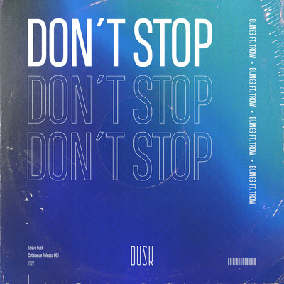 シングル/Don't Stop (feat. Trow)/Blines