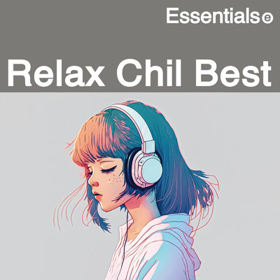 Essentials -Relax Chil Best-/Chill Garden