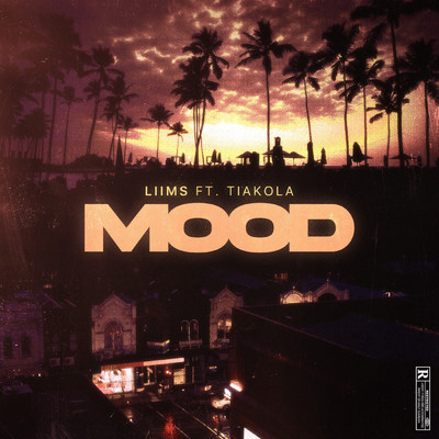 シングル/Mood (featuring Tiakola)/Liim's
