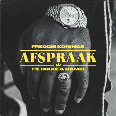 Afspraak (Explicit) (featuring DIKKE, Ramzi)/Freddie Konings