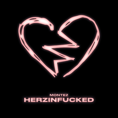 HERZINFUCKED (Explicit)/Montez