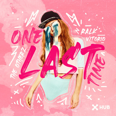 One Last Time/The Otherz／Ralk／Vitorio