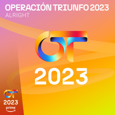 シングル/Alright/Operacion Triunfo 2023