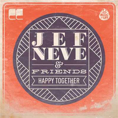 Happy Together/Jef Neve & Friends