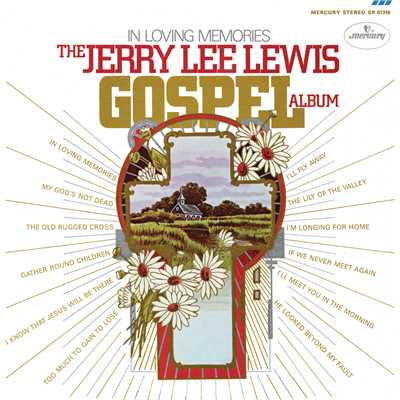 In Loving Memories (The Jerry Lee Lewis Gospel Album)/ジェリー・リー・ルイス