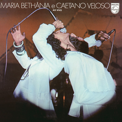 Maria Bethania E Caetano Veloso - Ao Vivo/マリア・ベターニア／カエターノ・ヴェローゾ