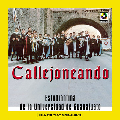 アルバム/Callejoneado/Estudiantina de la Universidad de Guanajuato